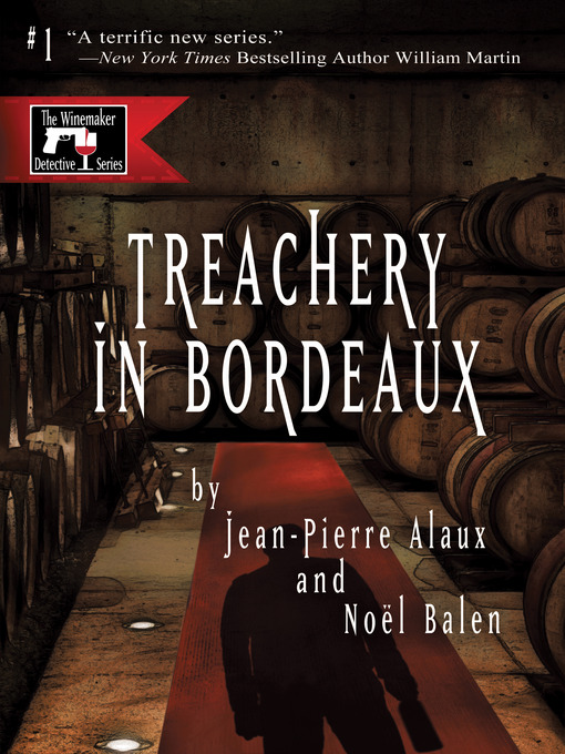 Title details for Treachery in Bordeaux by Jean-Pierre Alaux - Available